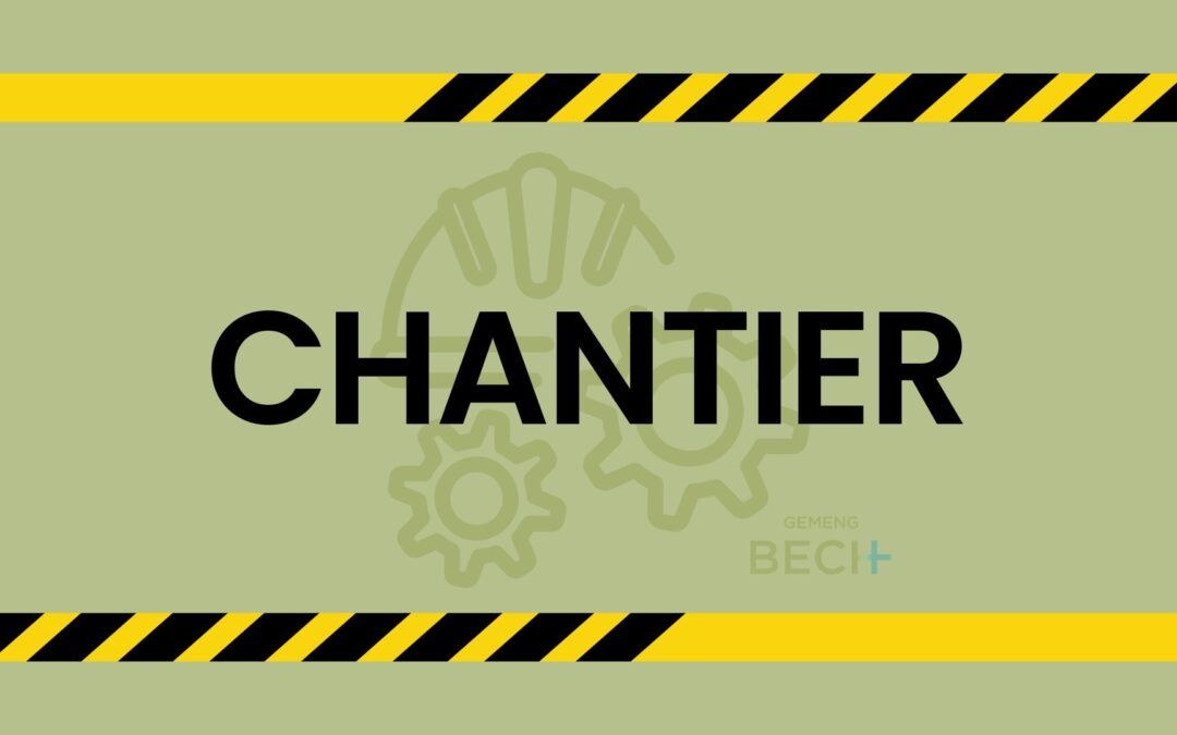 08.06.-16.06.2026 Chantier Bech-Consdorf